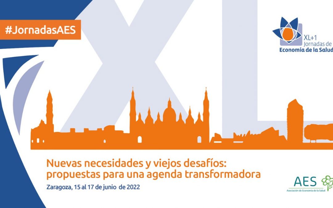 Zaragoza acoge las XL+1 Jornadas de Economía de la Salud bajo el lema Nuevas necesidades y viejos desafíos: propuestas para una agenda transformadora