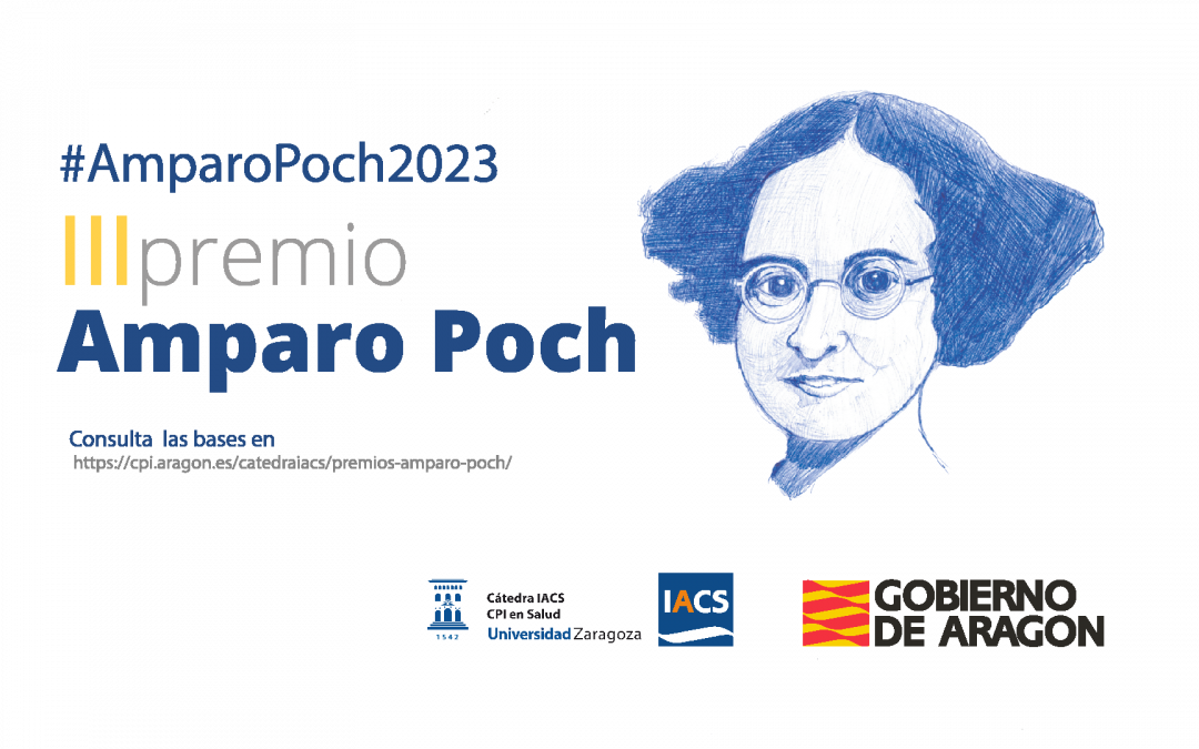 La Cátedra IACS convoca nueva edición del premio Amparo Poch para reconocer los mejores proyectos de CPI en Salud